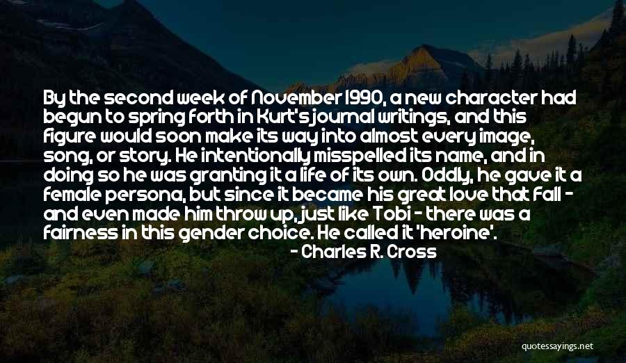 Charles The Second Quotes By Charles R. Cross Charles The Second Quotes By Charles R. Cross