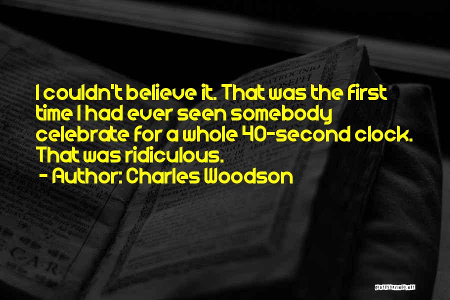 Charles The Second Quotes By Charles Woodson