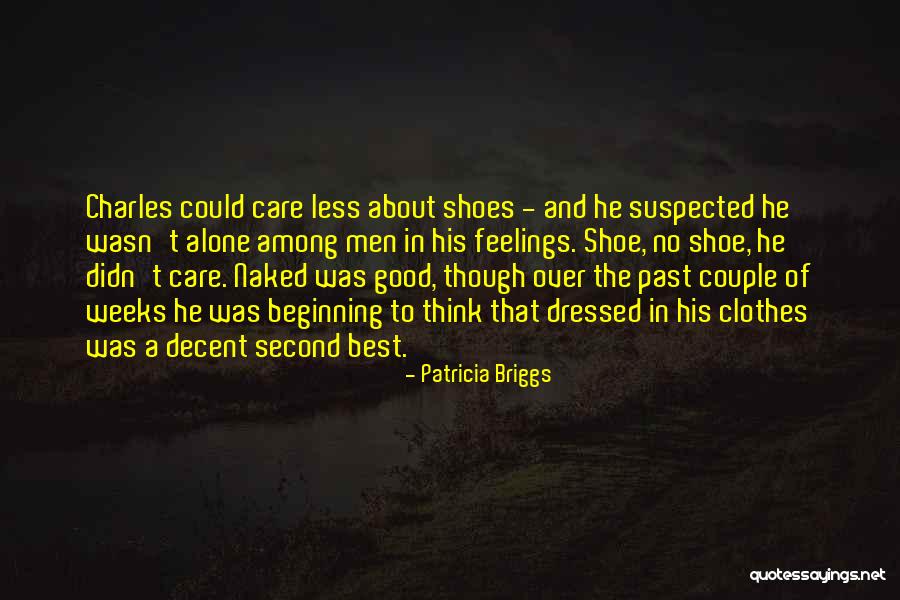 Charles The Second Quotes By Patricia Briggs