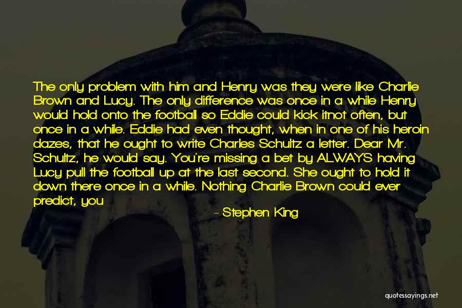 Charles The Second Quotes By Stephen King