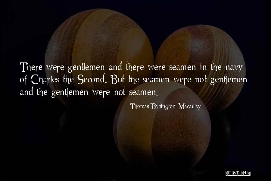 Charles The Second Quotes By Thomas Babington Macaulay Charles The Second Quotes By Thomas Babington Macaulay