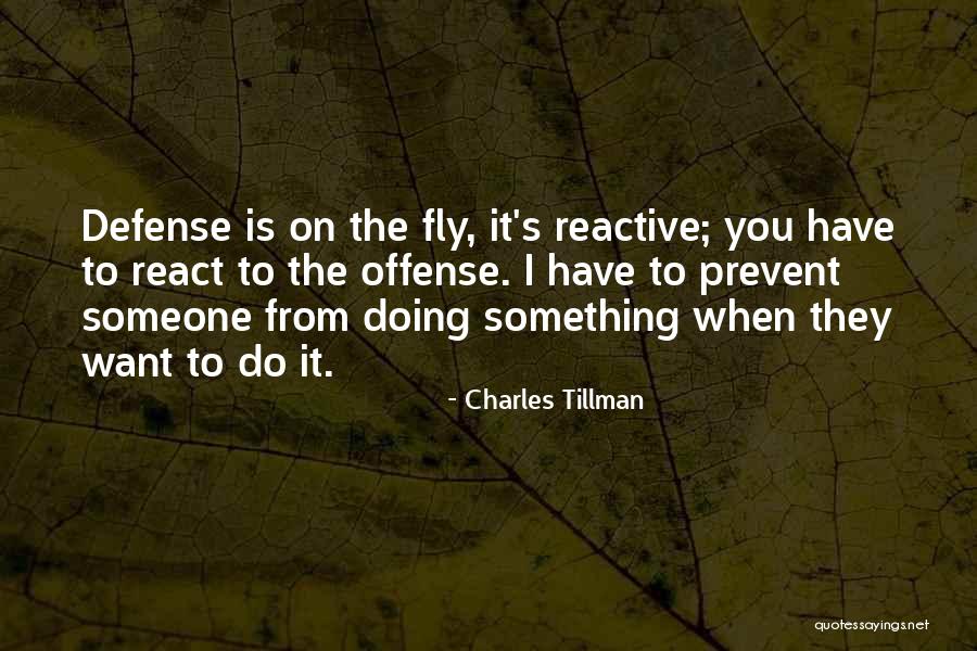 Charles Tillman Quotes 2142738