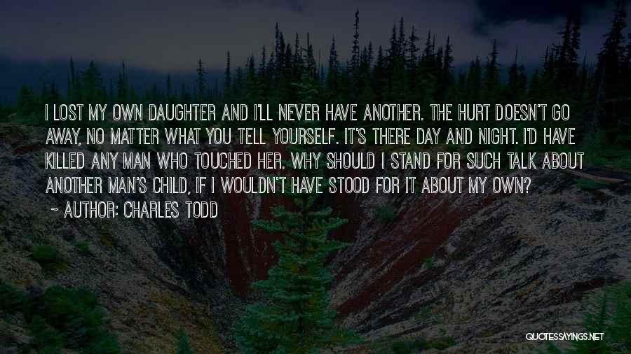 Charles Todd Quotes 1840272