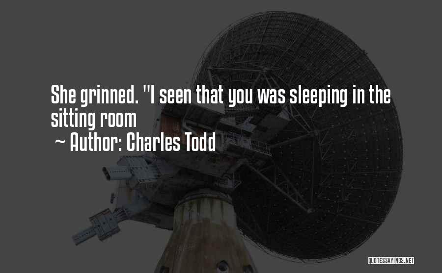 Charles Todd Quotes 665306