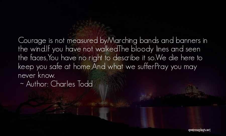 Charles Todd Quotes 965238