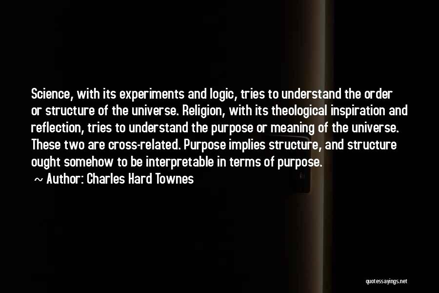 Charles Townes Quotes By Charles Hard Townes