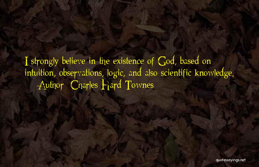 Charles Townes Quotes By Charles Hard Townes
