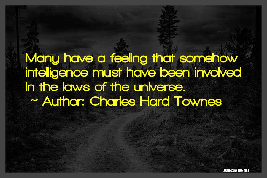 Charles Townes Quotes By Charles Hard Townes