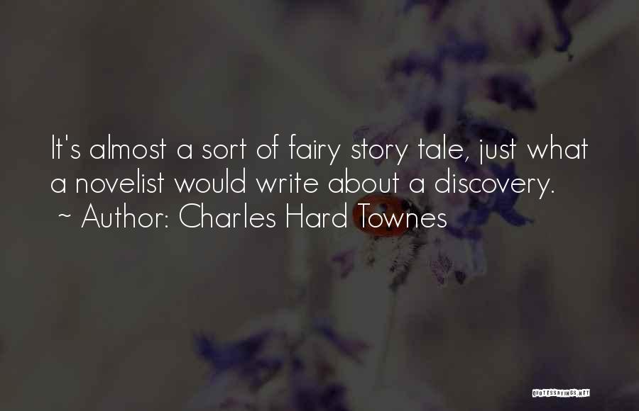 Charles Townes Quotes By Charles Hard Townes