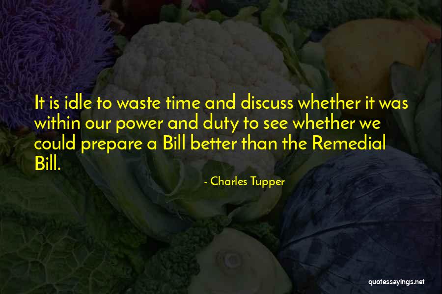 Charles Tupper Quotes 396780