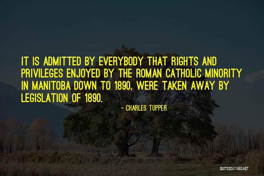 Charles Tupper Quotes 92312