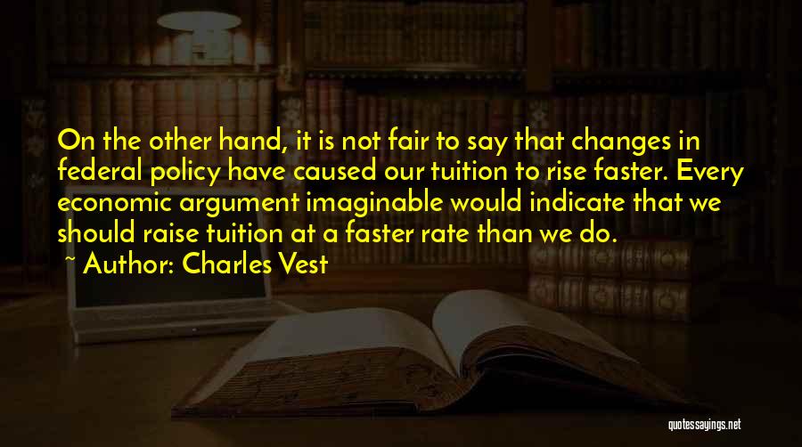 Charles Vest Quotes 1057619