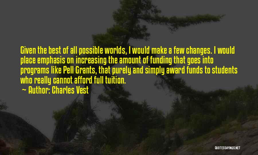 Charles Vest Quotes 1089429