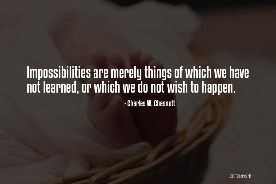 Charles W. Chesnutt Quotes 2032138 Charles W. Chesnutt Quotes 2032138