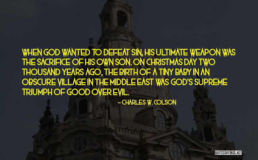 Charles W. Colson Quotes 1689598