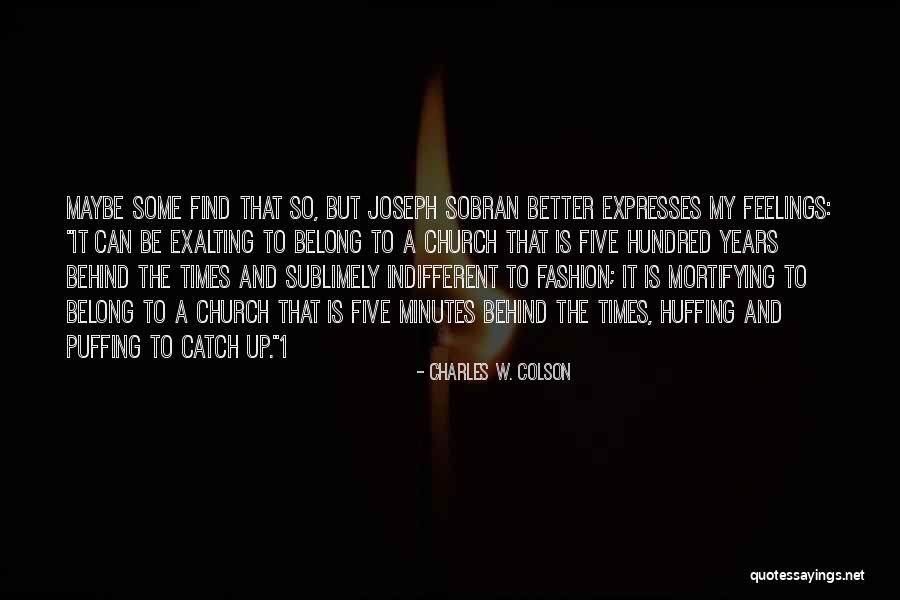 Charles W. Colson Quotes 1992373 Charles W. Colson Quotes 1992373