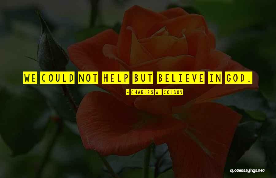 Charles W. Colson Quotes 502948 Charles W. Colson Quotes 502948