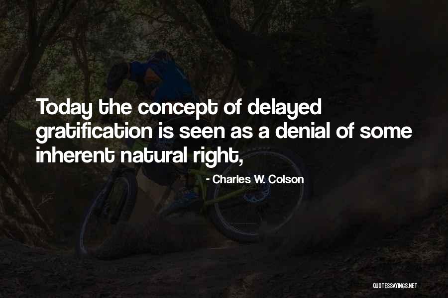 Charles W. Colson Quotes 942035