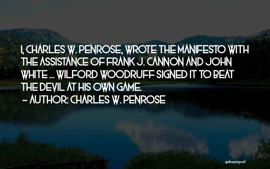 Charles W. Penrose Quotes 1474529