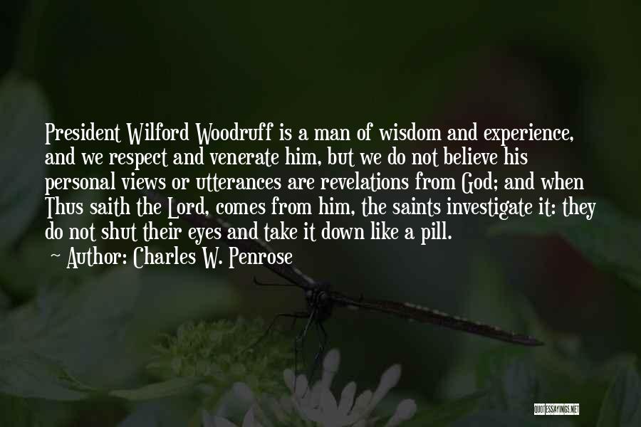 Charles W. Penrose Quotes 1572611