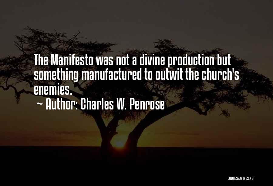 Charles W. Penrose Quotes 1773043