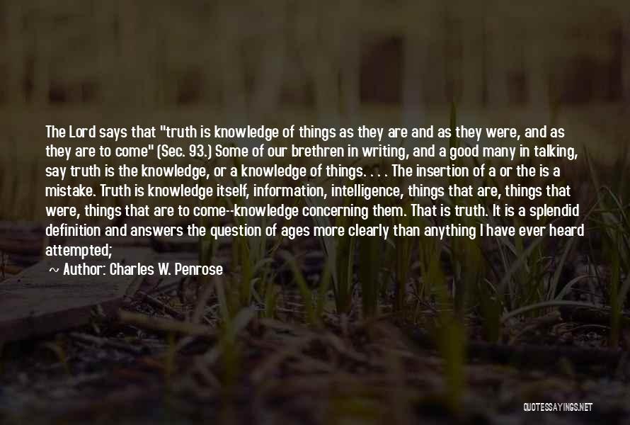 Charles W. Penrose Quotes 442837