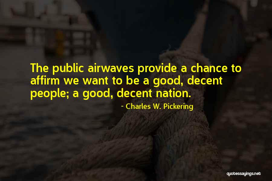 Charles W. Pickering Quotes 2041627