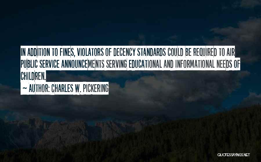 Charles W. Pickering Quotes 241922