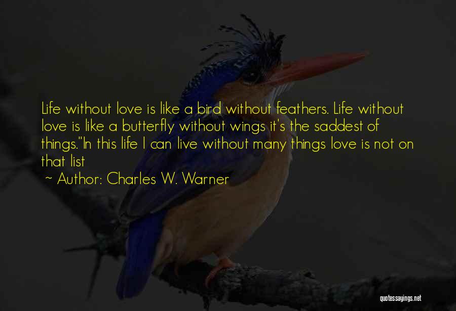 Charles W. Warner Quotes 2032966