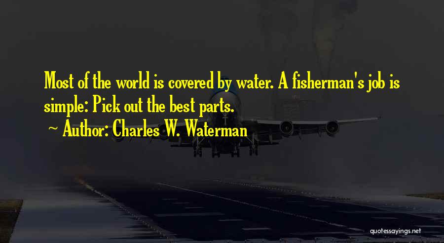 Charles W. Waterman Quotes 675491