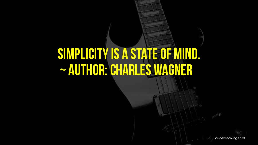 Charles Wagner Quotes 1014550