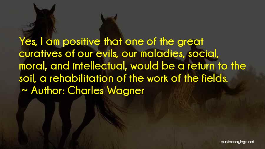 Charles Wagner Quotes 2159498