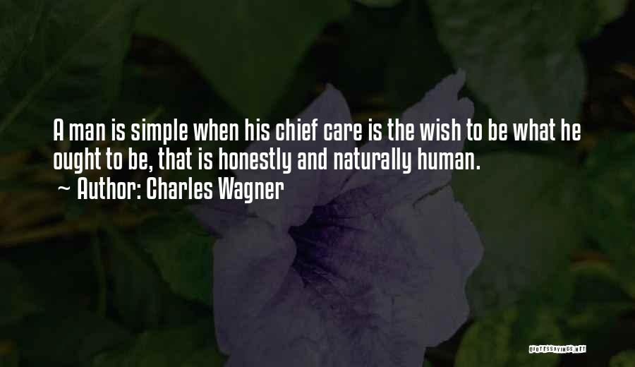 Charles Wagner Quotes 824745