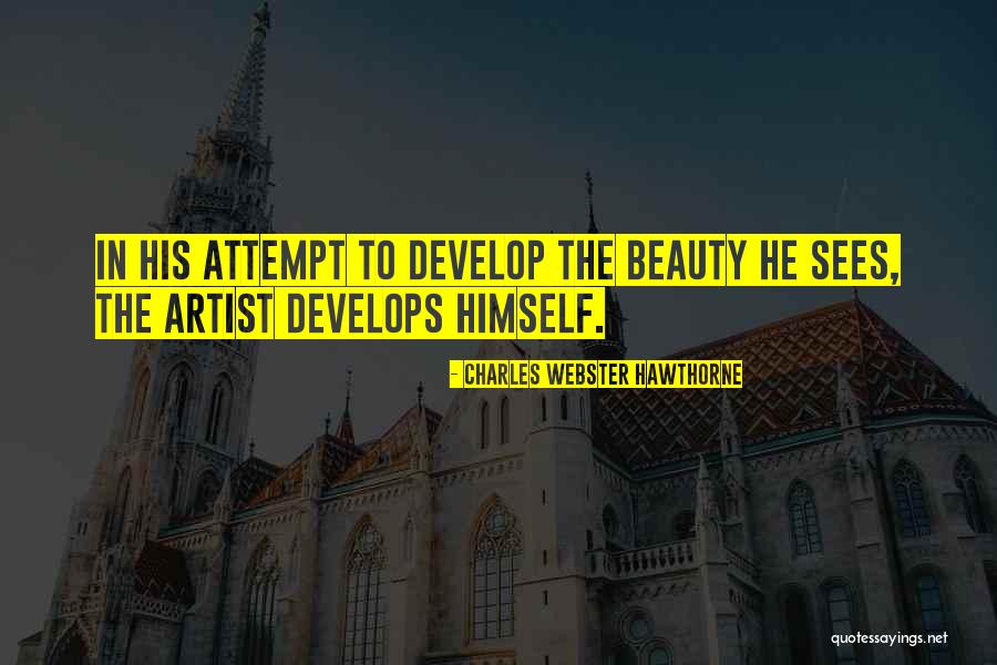Charles Webster Hawthorne Quotes 1758091 Charles Webster Hawthorne Quotes 1758091
