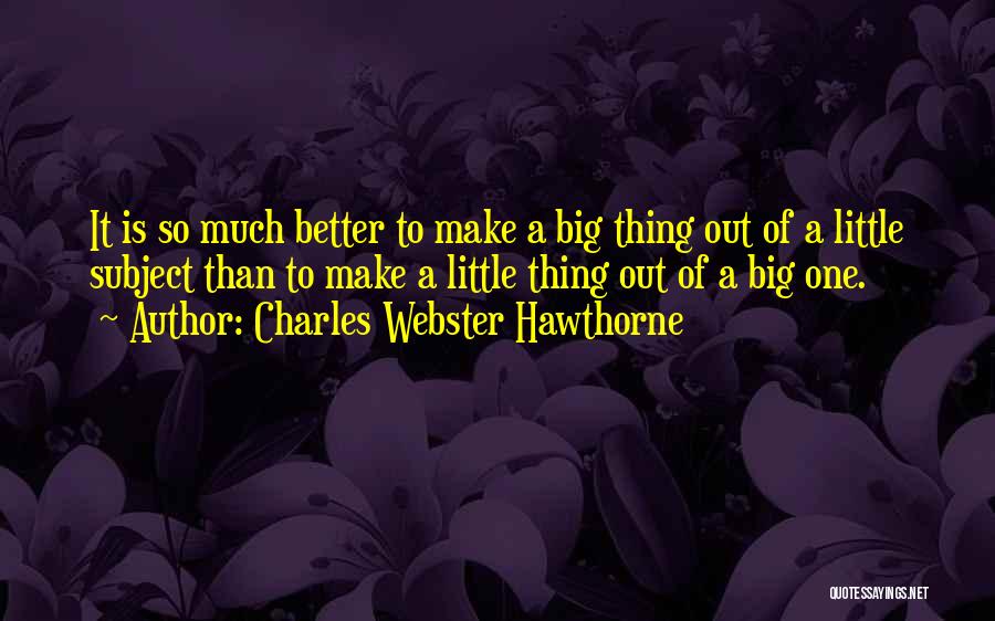 Charles Webster Hawthorne Quotes 564521