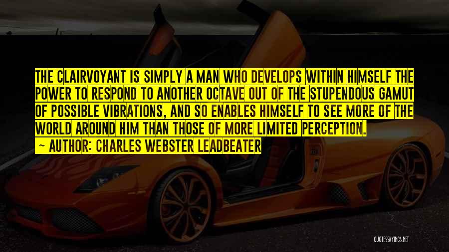 Charles Webster Leadbeater Quotes 137000