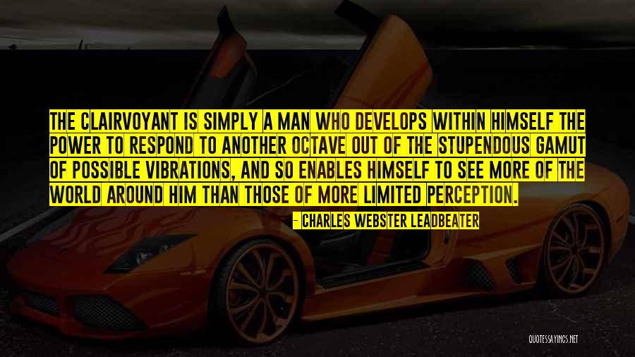 Charles Webster Leadbeater Quotes 137000 Charles Webster Leadbeater Quotes 137000
