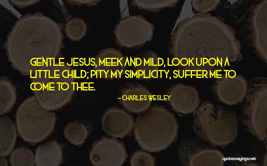 Charles Wesley Quotes 1038865