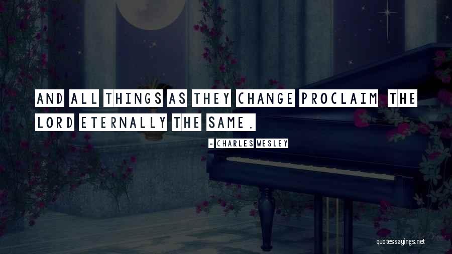 Charles Wesley Quotes 1047294 Charles Wesley Quotes 1047294