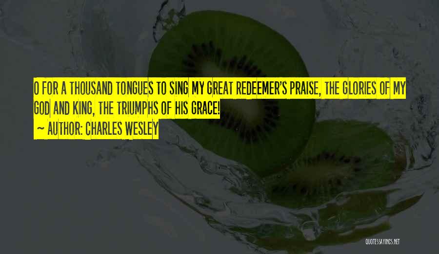 Charles Wesley Quotes 1126553