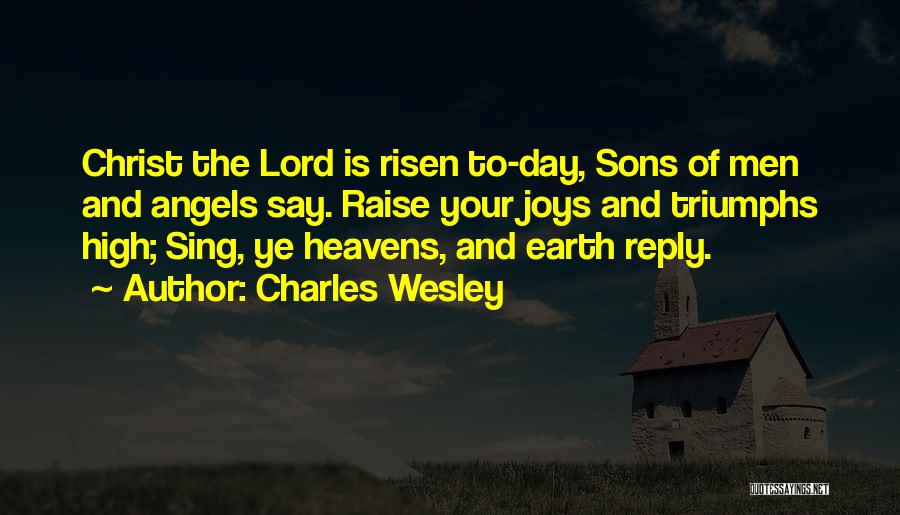 Charles Wesley Quotes 1204659