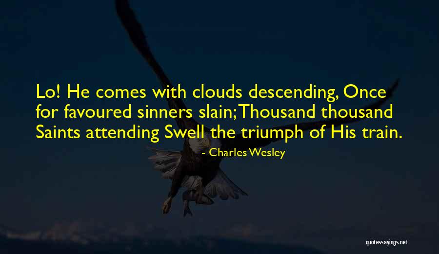 Charles Wesley Quotes 1236013 Charles Wesley Quotes 1236013