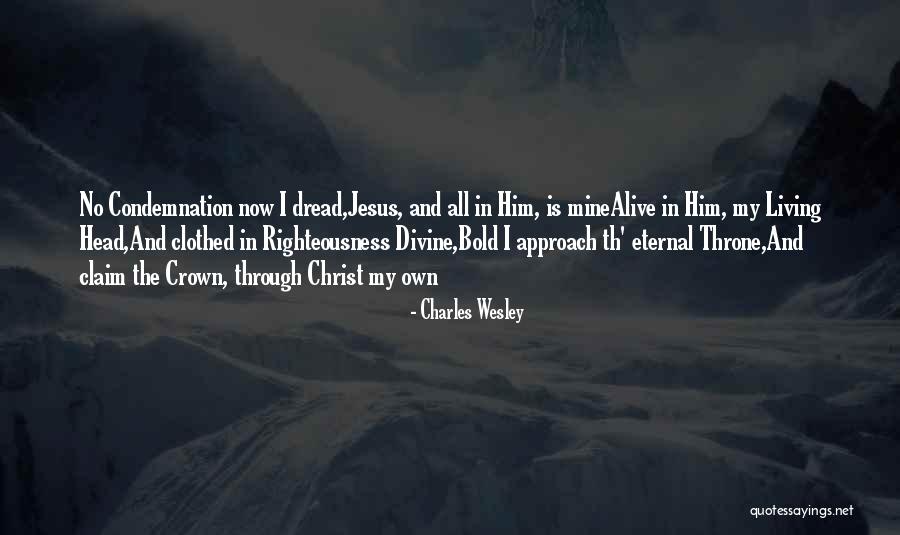 Charles Wesley Quotes 1989552 Charles Wesley Quotes 1989552