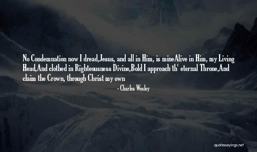 Charles Wesley Quotes 1989552