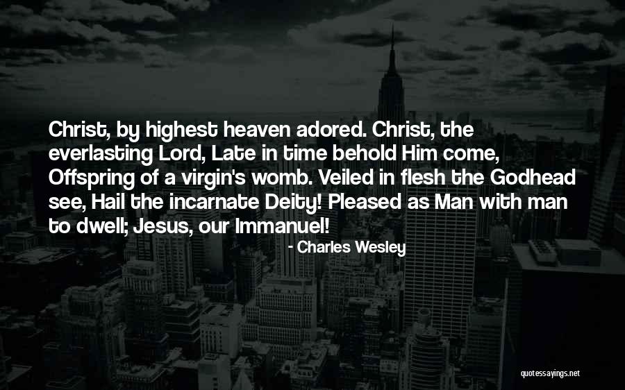 Charles Wesley Quotes 2235632