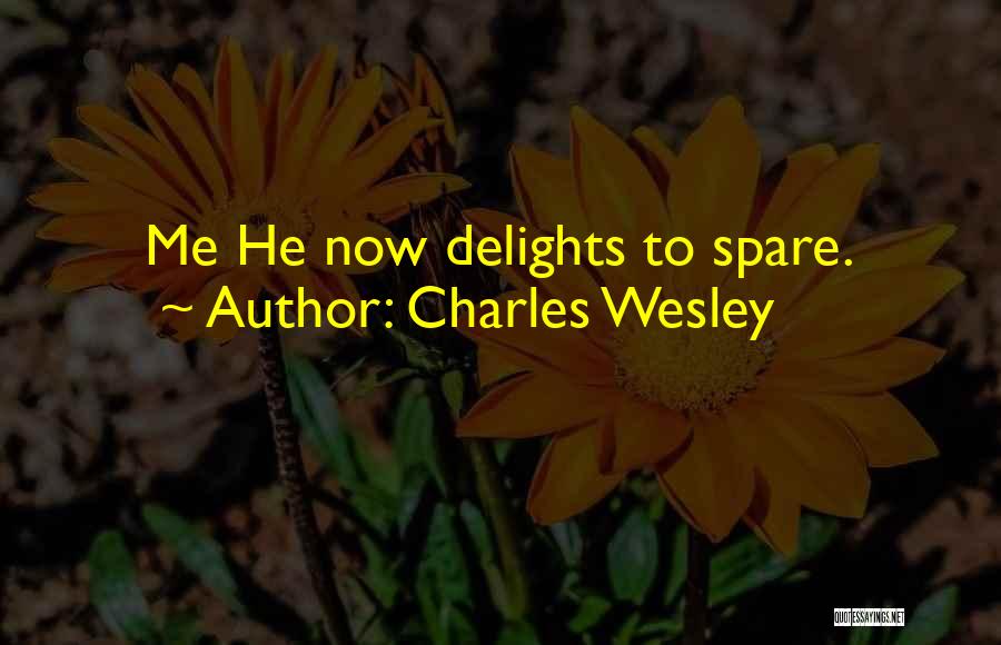 Charles Wesley Quotes 802045