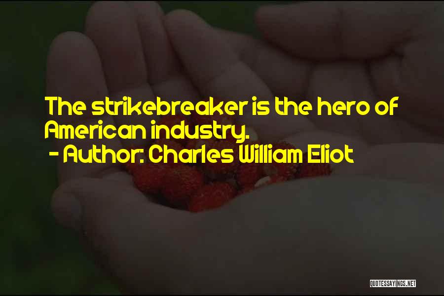 Charles William Eliot Quotes 1395265