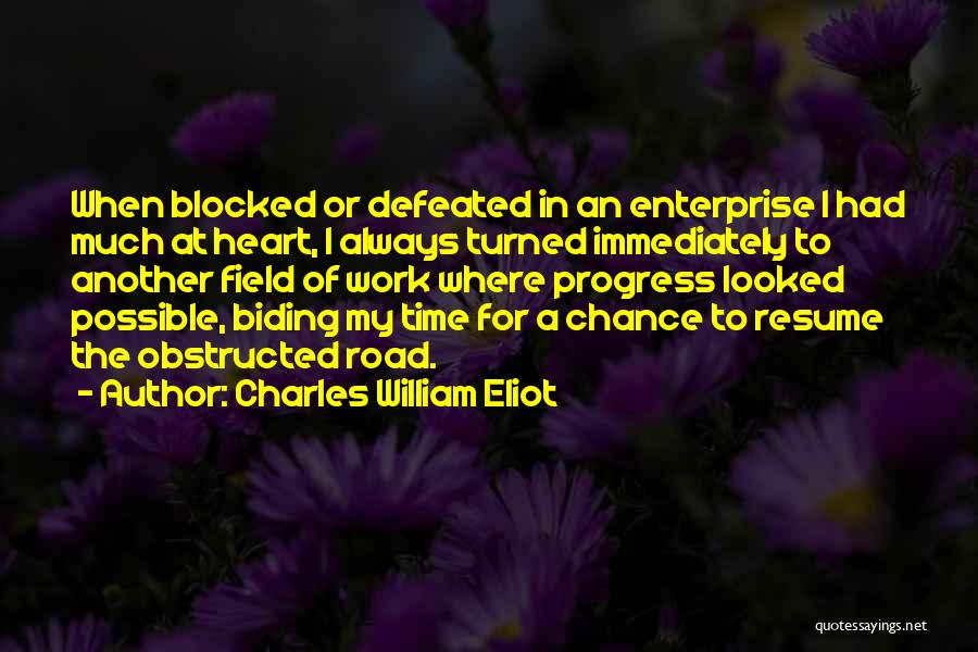 Charles William Eliot Quotes 1430951