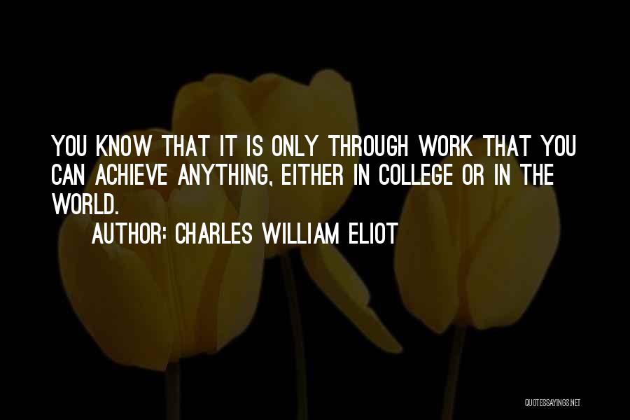 Charles William Eliot Quotes 2262276