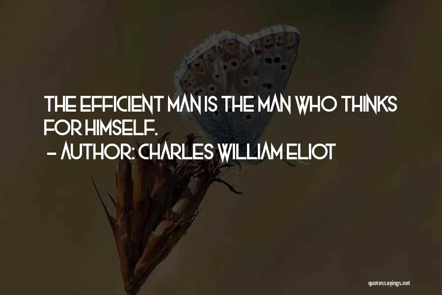 Charles William Eliot Quotes 522884